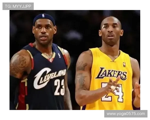 勒布朗詹姆斯与科比布莱恩特的传奇对决与篮球时代的辉煌交汇